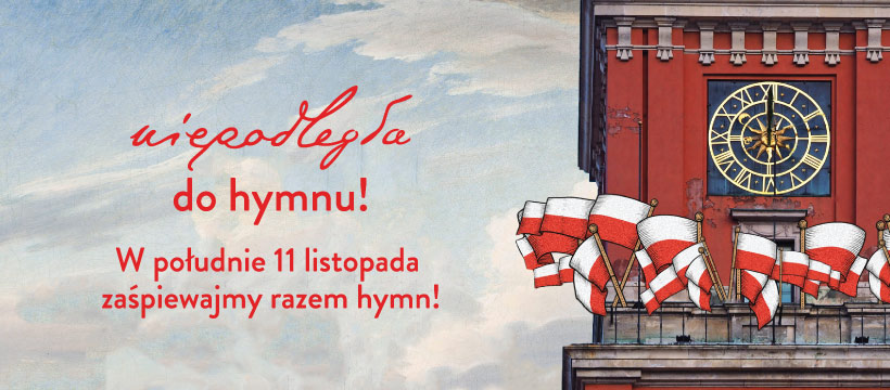 Grafika promocyjna - "Niepodległa do hymnu".