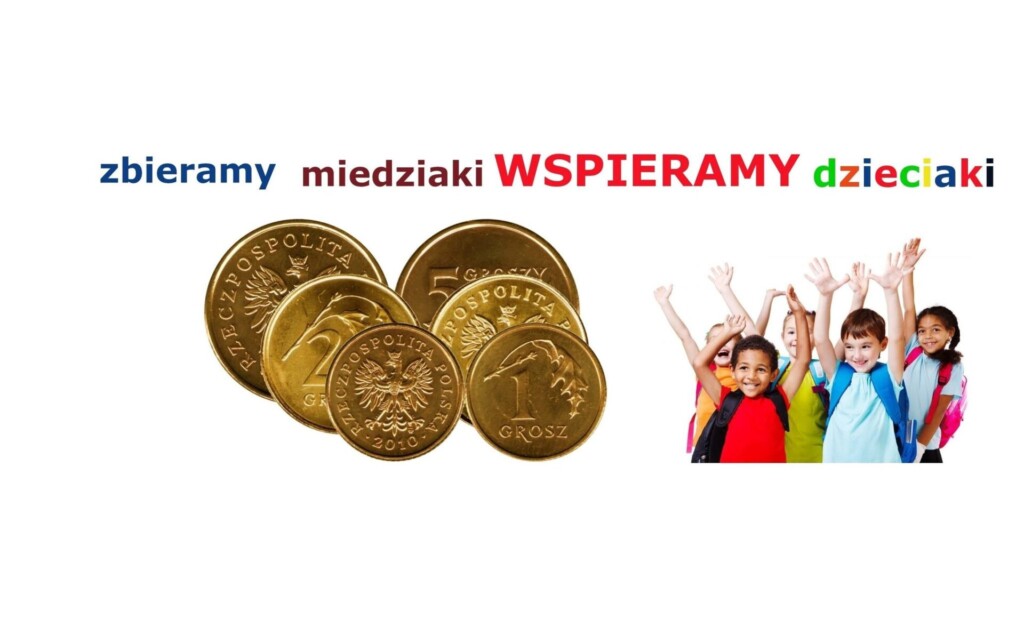 Plakat promocyjny akcji "Zbieramy miedziaki WSPIERAMY dzieciaki".