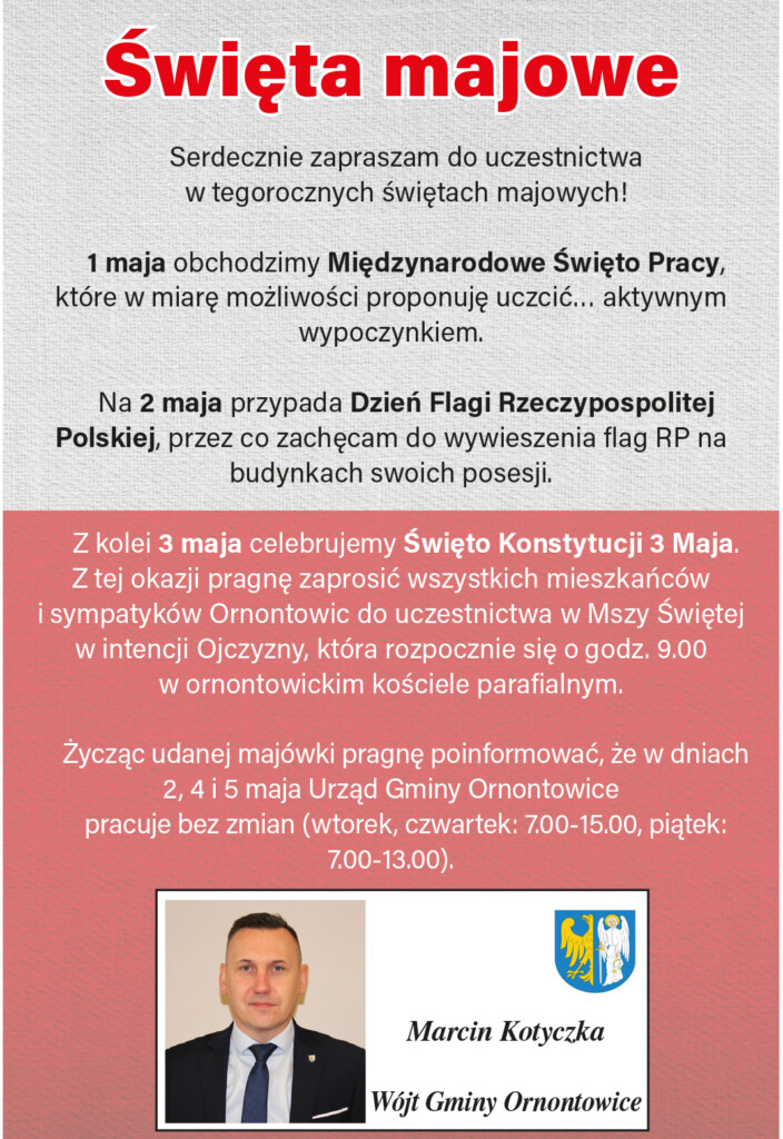 Plakat promocyjny - zaproszenie Wójta Gminy Ornontowice do uczestnictwa w świętach majowych.