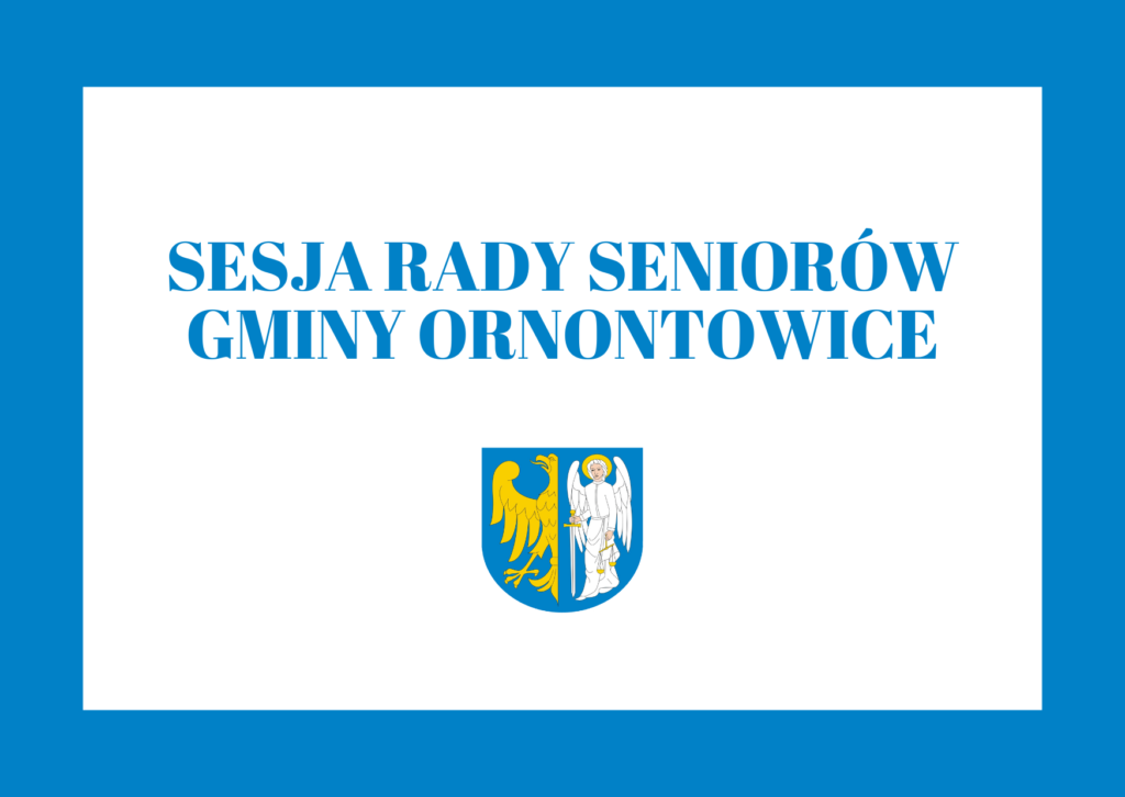Grafika: Sesja Rady Seniorów Gminy Ornontowice