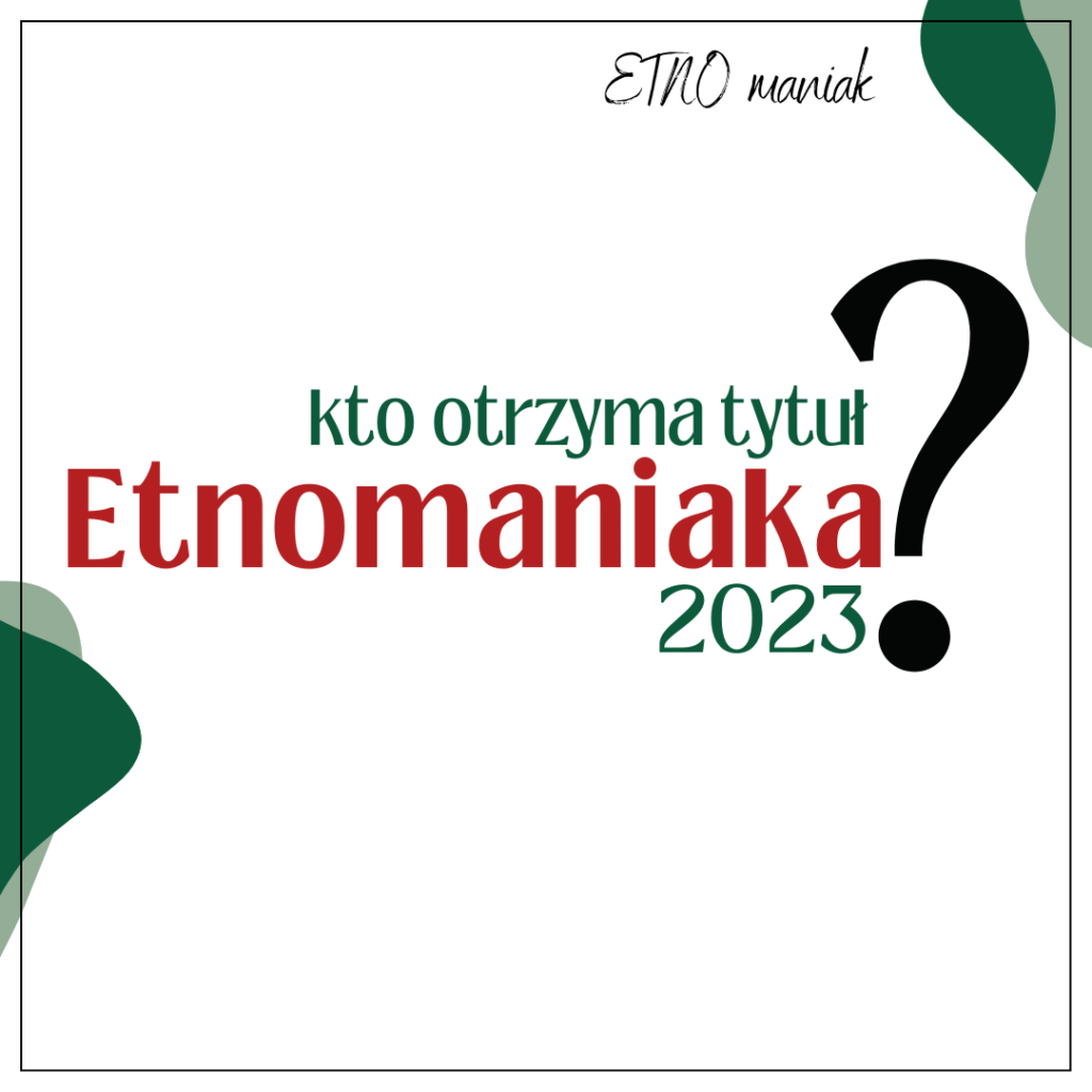 Plakat promocyjny konkursu Etno Maniak 2023.