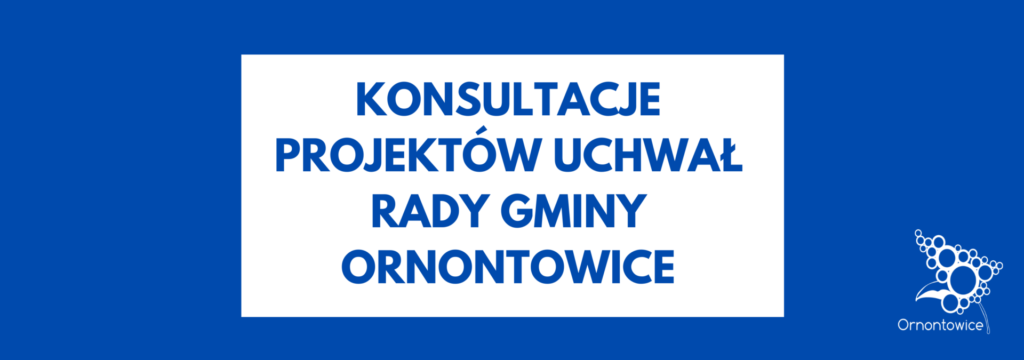 Grafika: Konsultacje projektów uchwał Rady Gminy Ornontowice