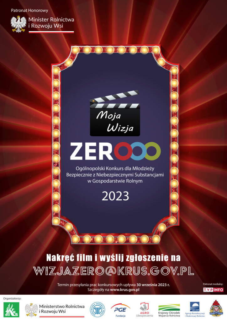 Plakat dot. Konkursu dla Młodzieży „Moja Wizja Zero–Bezpiecznie z niebezpiecznymi substancjami w gospodarstwie rolnym”