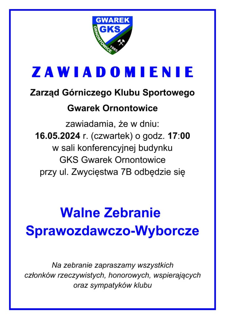 Plakat promocyjny: Walne Zebranie Sprawozdawczo-Wyborcze GKS Gwarek Ornontowice. 