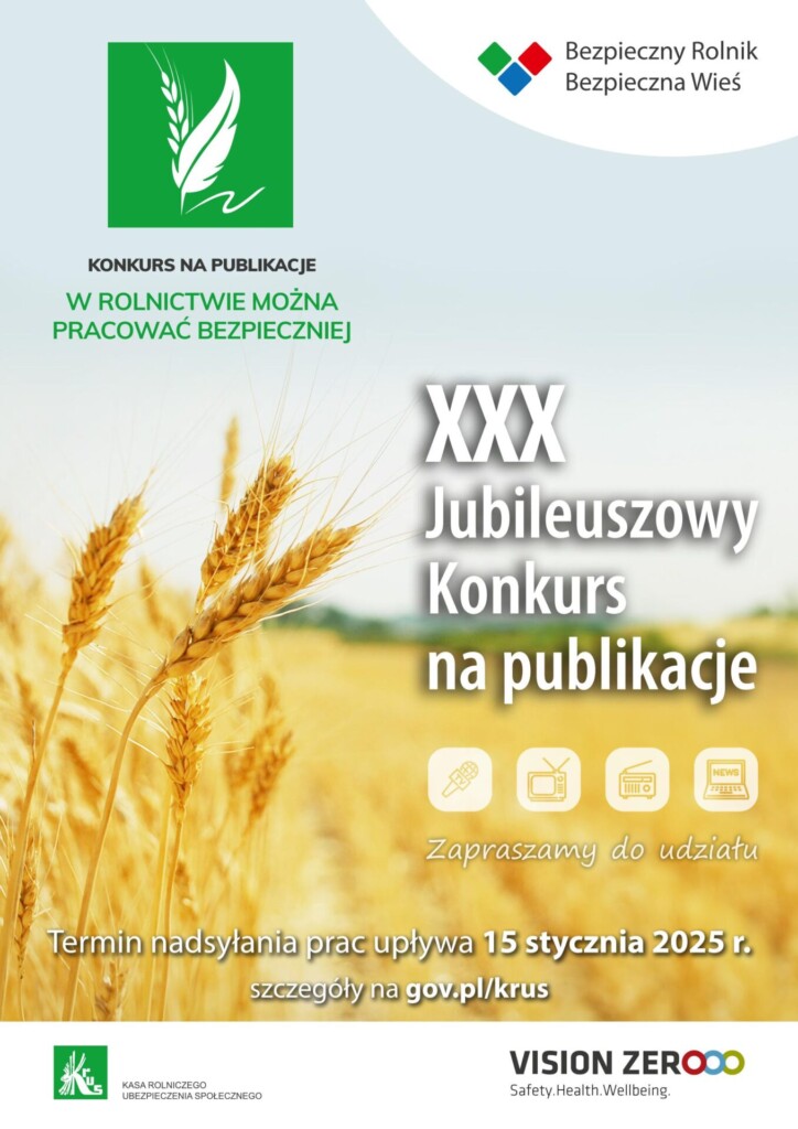Plakat zachęcający do wzięcia udziału w konkursie organizowanym przez Kasę Rolniczego Ubezpieczenia Społecznego na publikacje poświęcone bezpieczeństwu pracy rolników
