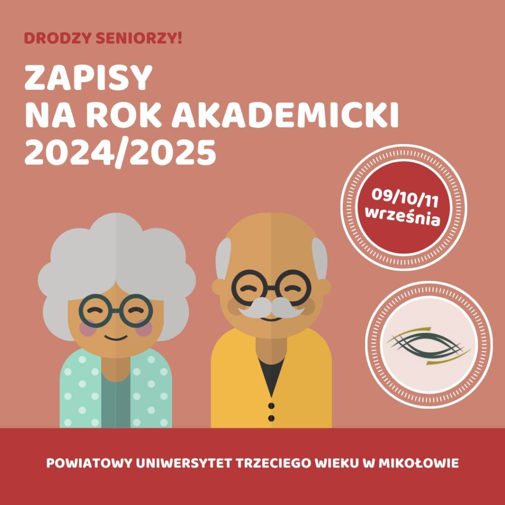 Plakat promocyjny - zapisy na zajęcia Powiatowego Uniwersytetu Trzeciego Wieku na rok akademicki 2024/2025.