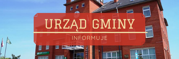 Grafika promocyjna z napisem: Urząd Gminy informuje.