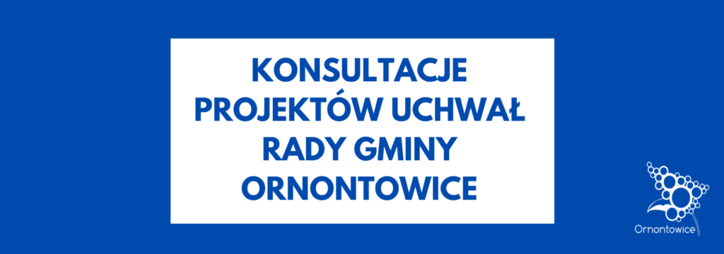 Grafika: konsultacje projektów uchwał Rady Gminy Ornontowice