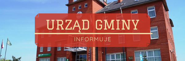 Grafika - Zdjęcie budynku Urzędu Gminy z napisem: „Urząd Gminy informuje”