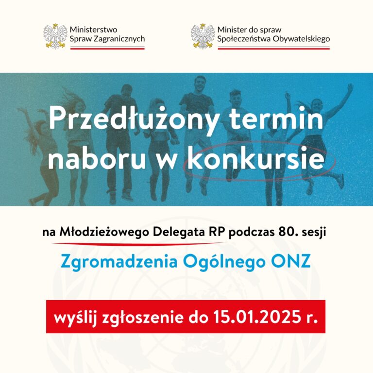 Plakat dot. konkursu „Młodzieżowy Delegat RP na 80. Sesję Zgromadzenia Ogólnego ONZ” w Nowym Jorku