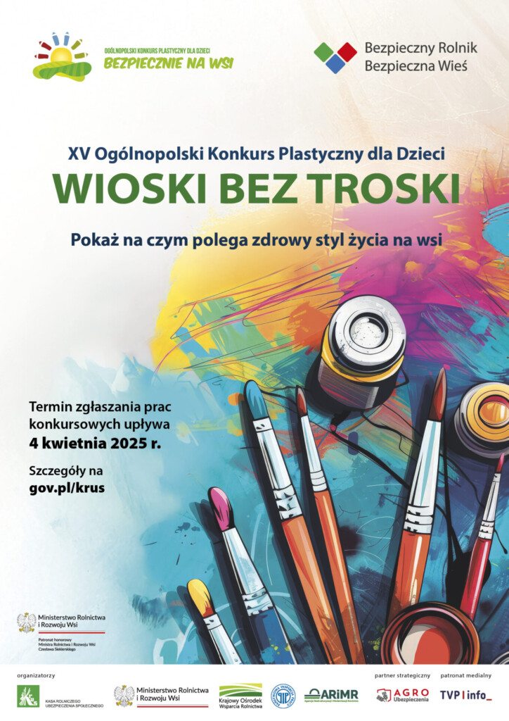 Plakat dot. XV edycji Konkursu Plastycznego dla Dzieci pod hasłem „Wioski bez troski”