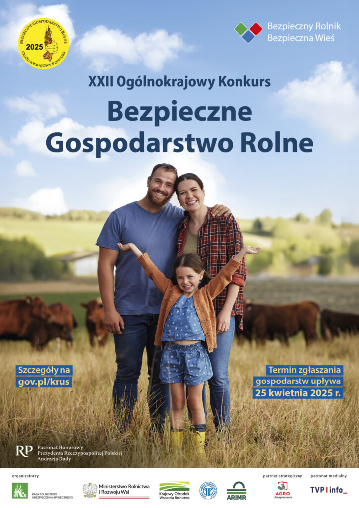 Plakat dot.  XXII Edycji Ogólnokrajowego Konkursu „Bezpieczne Gospodarstwo Rolne”