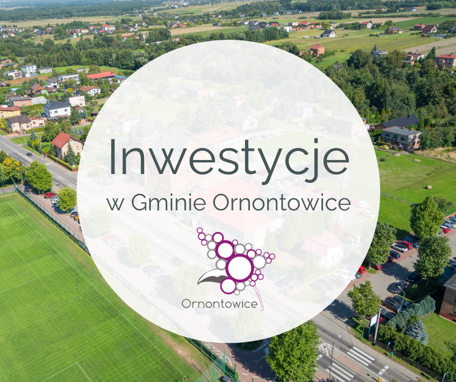 Grafika: Inwestycje w Gminie Ornontowice