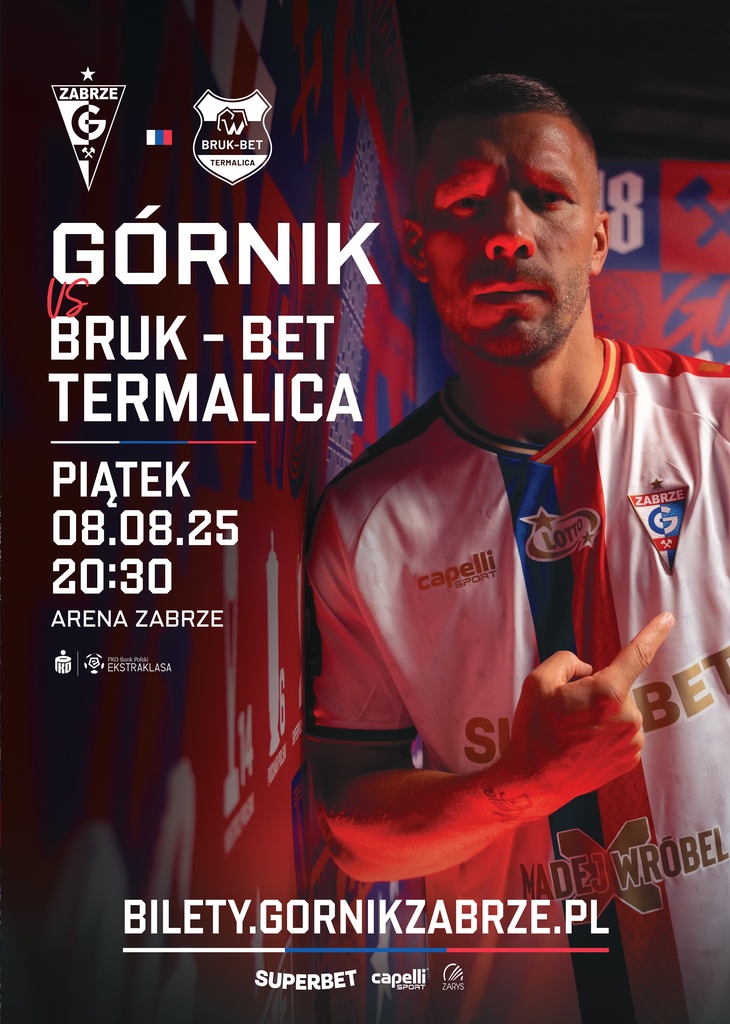 Plakat: mecz Górnik Zabrze - Bruk-Bet Termalica