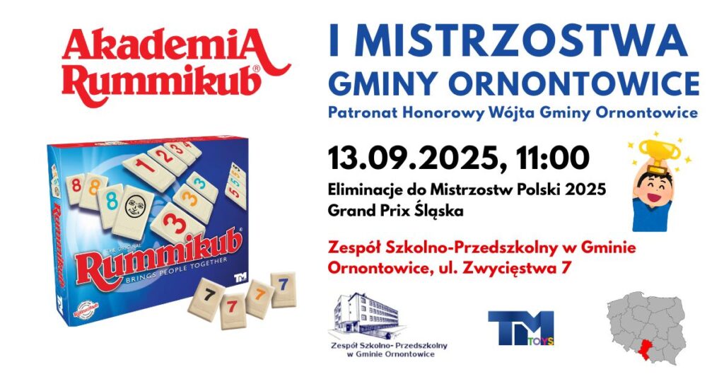 Plakat: I Mistrzostwa Gminy Ornontowice – Grand Prix Śląska w Rummikub - 13.09.2025 r. Plakat: I Mistrzostwa Gminy Ornontowice – Grand Prix Śląska w Rummikub - 13.09.2025 r.