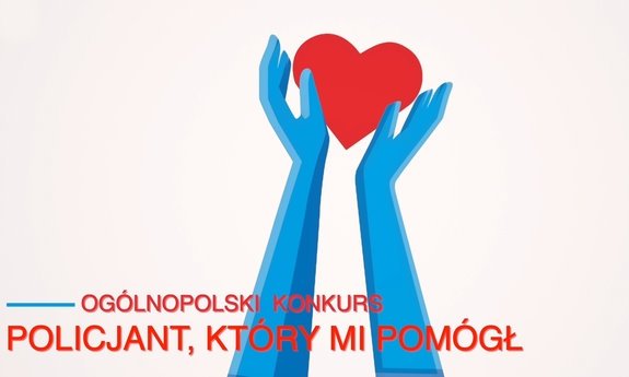 Plakat promocyjny konkursu "Policjant, który mi pomógł".